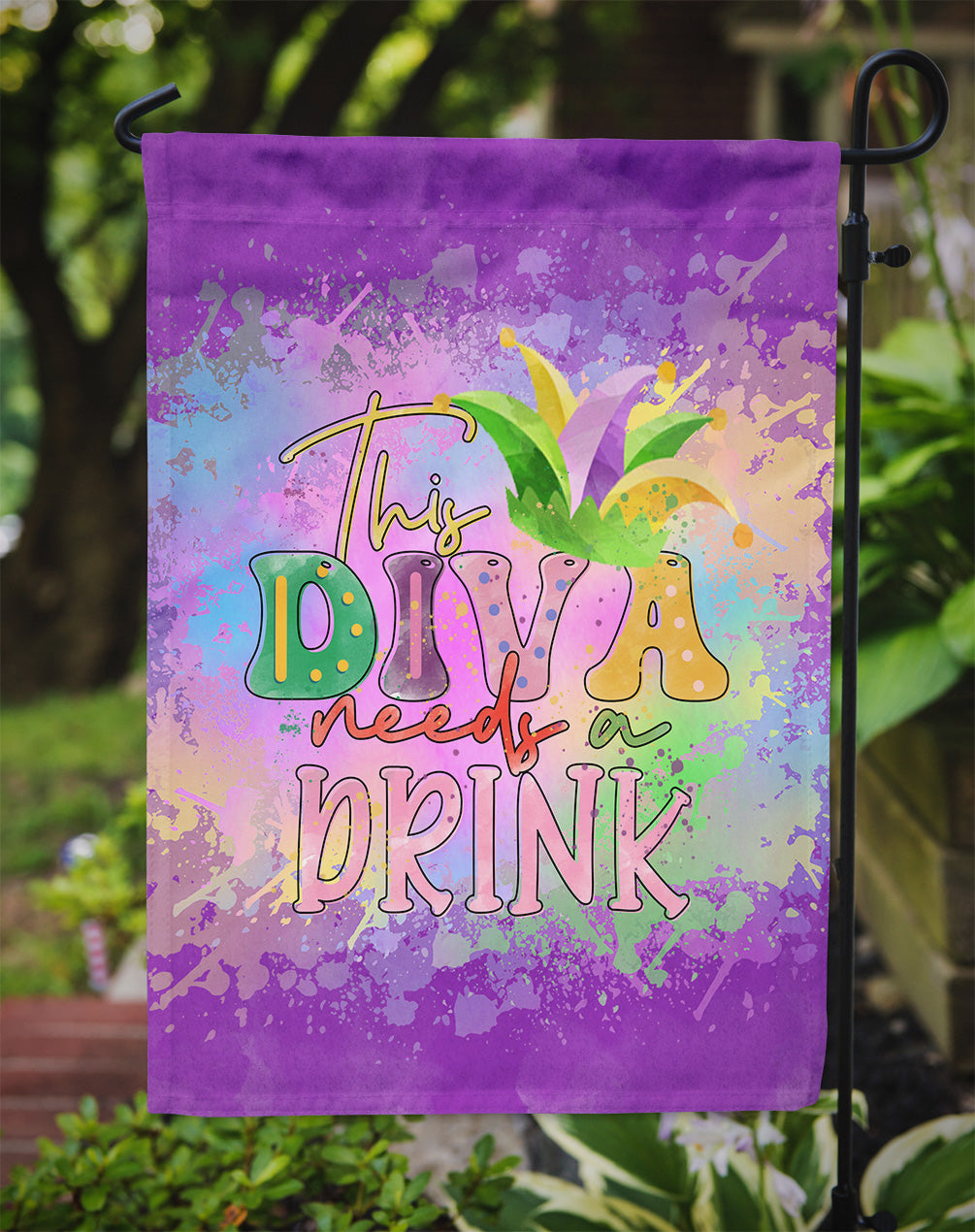This Diva needs a Drink Mardi Gras Garden Flag